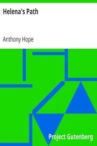 Helena Model Path Helena's Path by Hope, Anthony, 1863-1933 | Scriptwerk | Scriptwerk