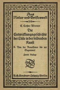 Cover of Die Entwicklungsgeschichte der Stile in der bildenden Kunst. Zweiter Band.: Von der Renaissance bis zur Gegenwart