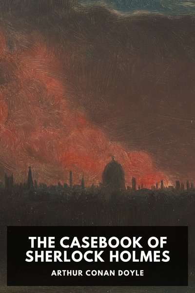 Cover of The Casebook of Sherlock Holmes