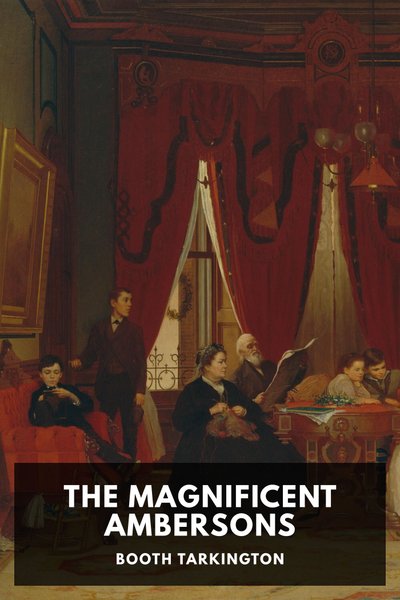 Cover of The Magnificent Ambersons