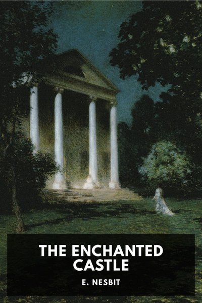 Cover of The Enchanted Castle