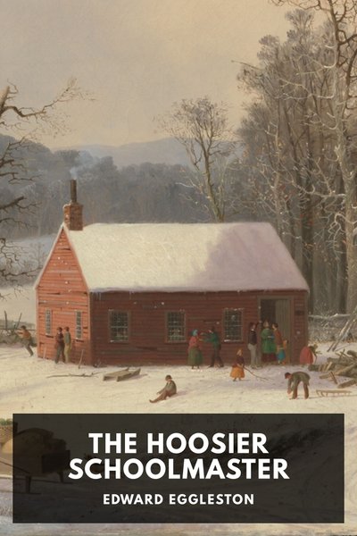 Cover of The Hoosier Schoolmaster