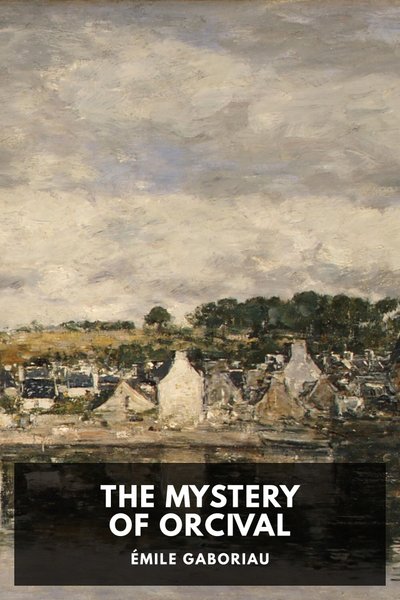 Cover of The Mystery of Orcival