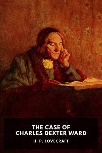 Cover of The Case of Charles Dexter Ward