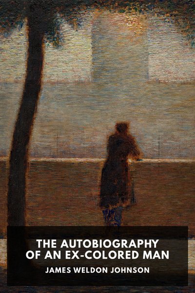 Cover of The Autobiography of an Ex-Colored Man