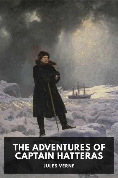 Cover of The Adventures of Captain Hatteras