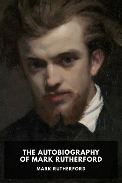 Cover of The Autobiography of Mark Rutherford