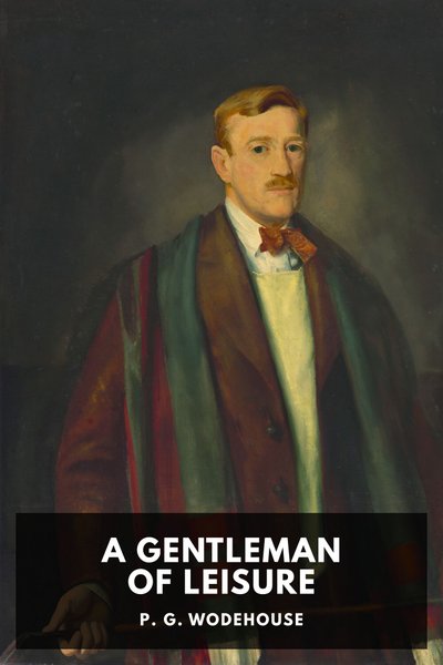 Cover of A Gentleman of Leisure