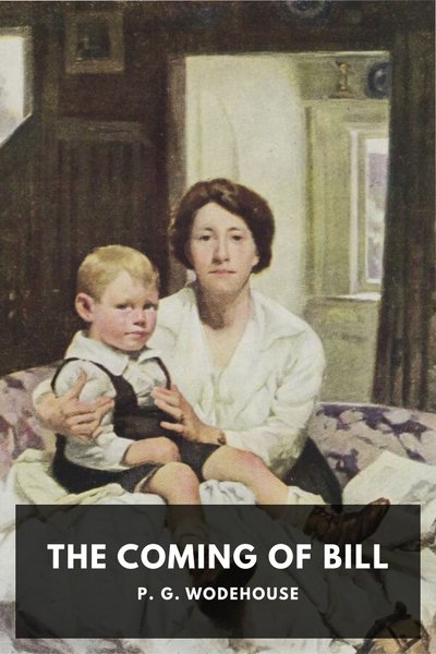 Cover of The Coming of Bill